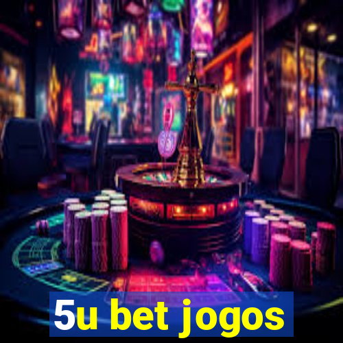 5u bet jogos